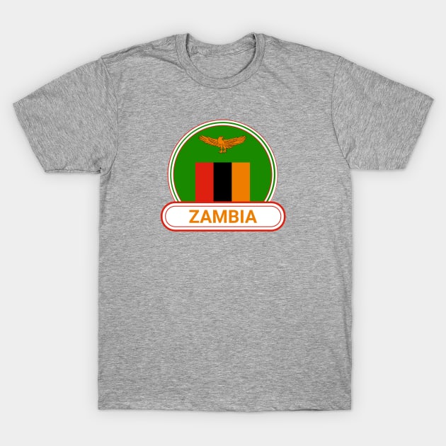 Zambia Country Badge - Zambia Flag T-Shirt by Yesteeyear